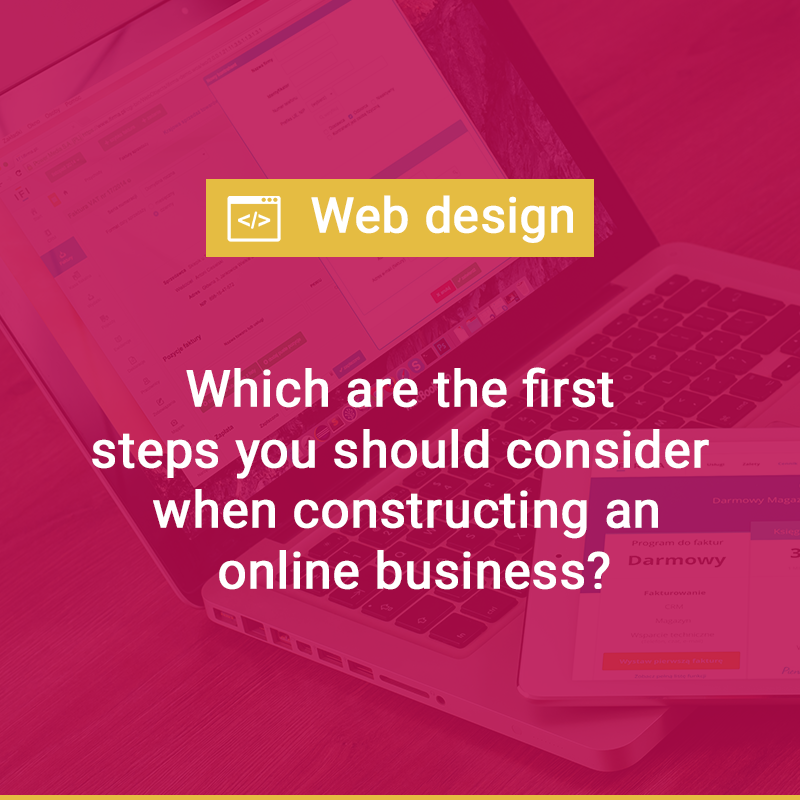 Steps to consider when constructing an online business?